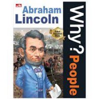 Why? People Abraham Lincoln