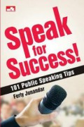 Speak for success! 101 public speaking tips