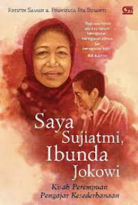 Saya Sujiatmi, Ibunda Jokowi