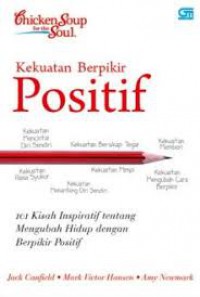 Chicken Soup For The Soul ; Kekuatan Berfikir Positif