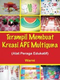 Terampil Membuat Kreasi Ape Multiguna (Alat Peraga Edukatif)