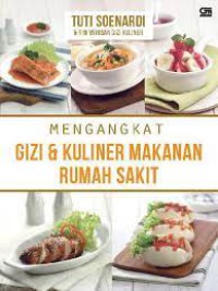 Mengangkat Gizi & Kuliner Makanan Rumah Sakit