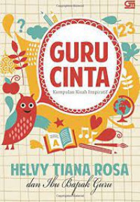 Guru Cinta : Kumpulan Kisah Inspiratif