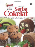 Step by Step 50 Resep Serba Cokelat Paling Laris untuk Usaha Boga