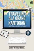 Traveling Ala Orang Kantoran