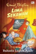 Lima Sekawan : Rahasia Logam Ajaib