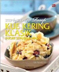 Step by Step 40 Resep Kue Kering Klasik Favorit Sepanjang Masa