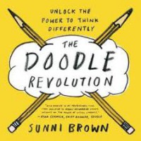 The Doodle Revolution : Kekuatan Rahasia Untuk Berpikir Secara Berbeda