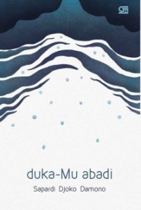 Duka-Mu Abadi + CD Musikalisasi Puisi