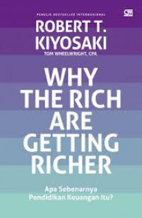 Why The Rich Are Getting Richer : Apa Sebenarnya Pendidikan Keuangan Itu?