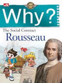 Why? The social contract - Rousseau