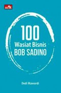 100 Wasiat Bisnis Bob Sadino