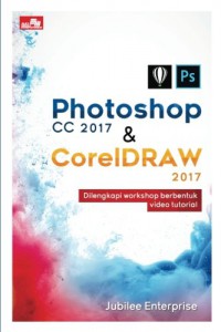 Photoshop CC 2017 dan Corel Draw 2017