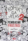 Komik Ga Jelas 2 : Pembasmi Frustasi