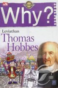 Why? LeVIathan - Thomas Hobbes