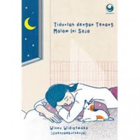 Tidurlah Dengan Tenang Malam Ini Saja