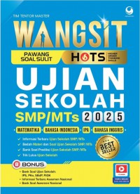 WANGSIT (Pawang Soal Sulit) HOTS (Higher Order Thinking Skils) Ujian Sekolah SMP/MTs 2025