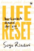 Life Reset : Bertumbuh Dimulai Dari Sini