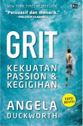 Grit : Kekuatan Passion & Kegigihan