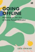 Going Offline: Menemukan Jati Diri di Dunia Penuh Distraksi