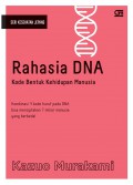 Rahasia DNA : Kode Bentuk Kehidupan Manusia