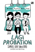 Lagi Probation : Menikmati Perjalanan Mencari Kerja