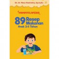 Mommyclopedia : 89 Resep Makanan Anak (2-5 Tahun)