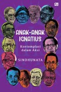 Anak-Anak Ignatius : Kontemplasi Dalam Aksi