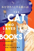 The Cat Who Saved Books : Kucing Penyelamat Buku