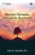 Merajut Harapan Mengelola Ancaman : Catatan Harian Direktur Pencegahan BNPT RI