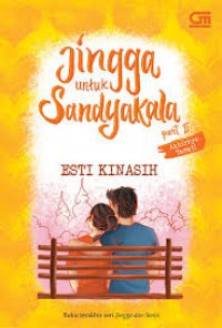 Jingga Untuk Sandyakala Part 2 : Akhirnya Tamat!