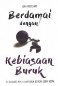 Berdamai Dengan Kebiasaan Buruk