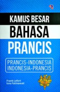 Kamus Besar Bahasa Prancis : Prancis -  Indonesia, Indonesia -  Prancis