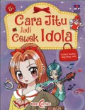 Cara Jitu Jadi Cewek Idola