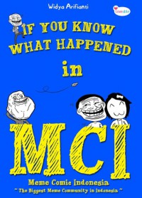 If You Know What Happened in MCI (Meme Comic Indonesia)