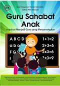 Guru Sahabat Anak; Inspirasi Menjadi Guru Yang Menyenangkan