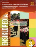 Ensiklopedia Praja Muda Karana Jilid 3 : Pramuka Cinta Alam Dan Lingkungan : Panduan Penjelajahan, Petualangan Dan Bertahan Hidup