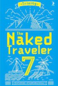 The Naked Traveler 7