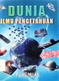 Dunia Ilmu Pengetahuan : Penemuan