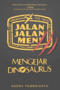 Jalan-Jalan Men, Mengejar Dinosaurus