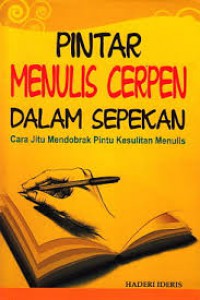 Pintar Menulis Cerpen Dalam Sepekan