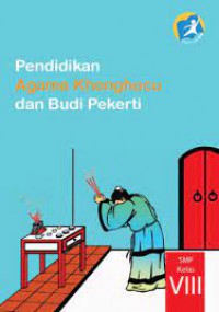 Pendidikan Agama Khonghucu dan Budi Pekerti SMP Kelas VIII