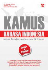 Kamus Bahasa Indonesia Untuk Pelajar, Mahasiswa, & Umum