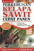 Perkebunan Kelapa Sawit Cepat Panen Secara Otodidak