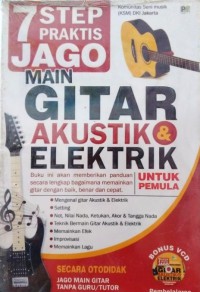 7 Step Praktis Main Gitar Akustik & Elektrik