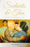 Soeharto & Tien : The Greatest True Love Story