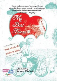 My Best Friend : Ada Rasa di Antara Kita