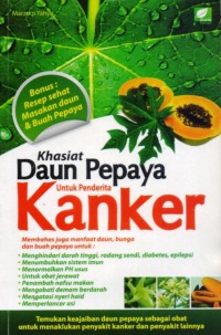 Khasiat Daun Pepaya Untuk Penderita Kanker