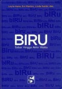 Biru : Sabar Hingga Akhir Waktu