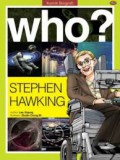 Who ? Stephen Hawking